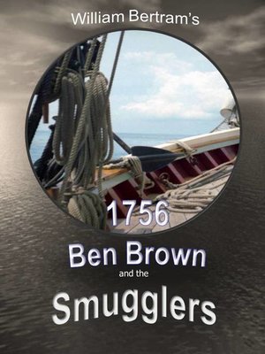 cover image of 1756 Ben Brown and the Smugglers